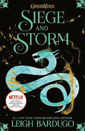 The Grisha: Siege and Storm: Book 2 by Leigh Bardugo