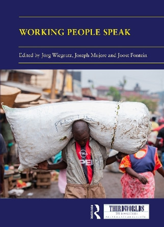 Narrating Working Lives: Oral Histories of Work in Neoliberal Africa Jörg Wiegratz 9781032743172