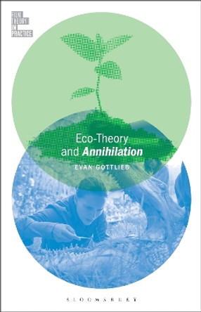 Eco-Theory and Annihilation Dr Evan Gottlieb 9781501376610