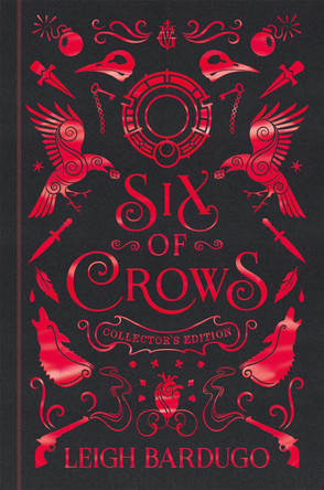 Six of Crows: Collector's Edition: Book 1 by Leigh Bardugo