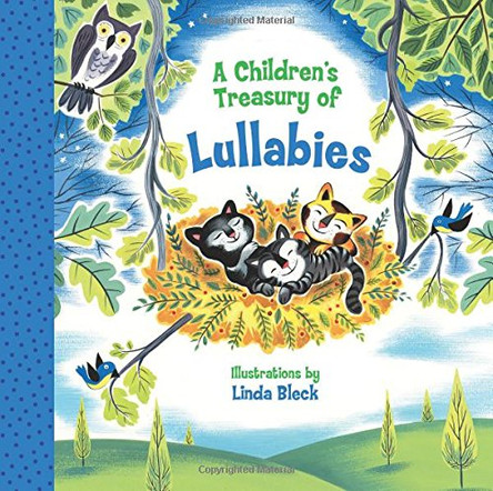 A Children's Treasury of Lullabies by Linda Bleck 9781454913580 [USED COPY]