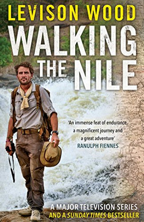 Walking the Nile by Levison Wood 9781471135637 [USED COPY]