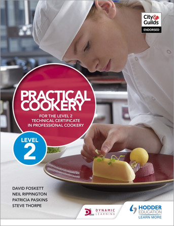 Practical Cookery for the Level 2 Technical Certificate in Professional Cookery by David Foskett