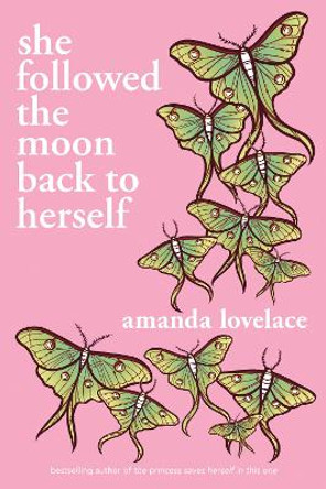 she followed the moon back to herself Amanda Lovelace 9781524890032