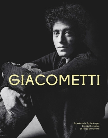 Alberto Giacometti: Surrealistische Entdeckungen Madeleine Frey 9783422802582