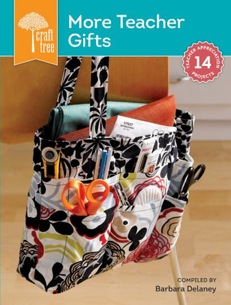 Craft Tree More Teacher Gifts by Barbara Delaney 9781620335604 [USED COPY]