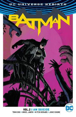 Batman Vol. 2: I Am Suicide (New Edition) Tom King 9781779527899