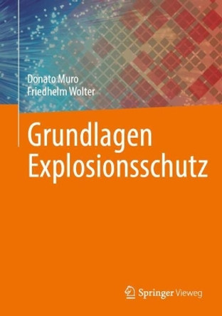 Grundlagen Explosionsschutz Donato Muro 9783658454340