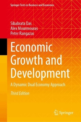 Economic Growth and Development: A Dynamic Dual Economy Approach Sibabrata Das 9783031597275