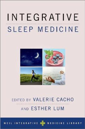 Integrative Sleep Medicine by Valerie Cacho