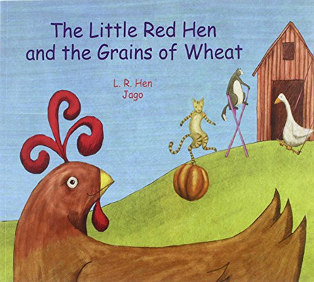 The Little Red Hen and the Grains of Wheat in English by L. R. Hen 9781846113376 [USED COPY]