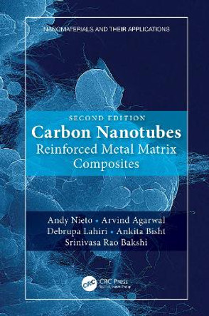 Carbon Nanotubes: Reinforced Metal Matrix Composites Andy Nieto 9780367280871