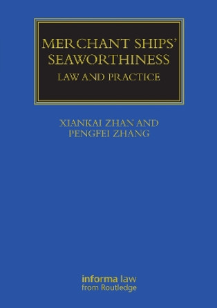 Merchant Ship's Seaworthiness: Law and Practice Pengfei Zhang 9781032247403