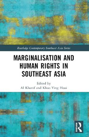 Marginalisation and Human Rights in Southeast Asia Al Khanif 9781032364216