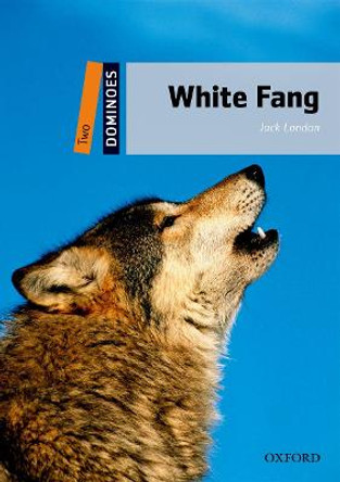 Dominoes: Two: White Fang by Jack London