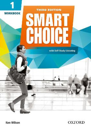 Smart Choice: Level 1: Workbook with Self-Study Listening: Smart Learning - on the page and on the move by Ken Wilson