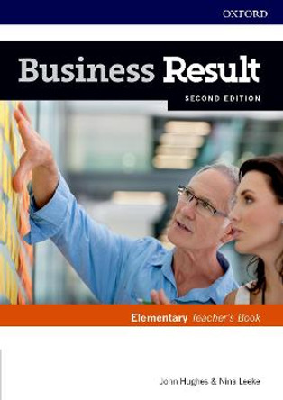 Business Result: Elementary: Teacher's Book and DVD: Business English you can take to work <em>today</em> by John Hughes