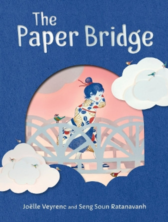 The Paper Bridge Joëlle Veyrenc 9781782509073