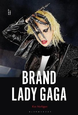 Brand Lady Gaga Dr. Kat Nelligan 9781501370984