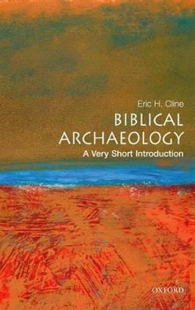 Biblical Archaeology: A Very Short Introduction by Eric H. Cline