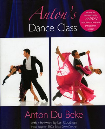 Anton's Dance Class by Anton Du Beke 9781856267311 [USED COPY]