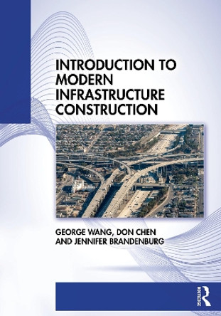 Introduction to Modern Infrastructure Construction George Wang 9781032051598