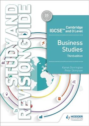 Cambridge IGCSE and O Level Business Studies Study and Revision Guide 3rd edition by Karen Borrington