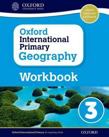 Oxford International Primary Geography: Workbook 3 by Terry Jennings