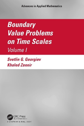 Boundary Value Problems on Time Scales, Volume I Svetlin Georgiev 9781032002934