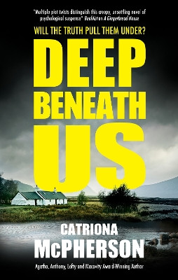 Deep Beneath Us Catriona McPherson 9781448315901