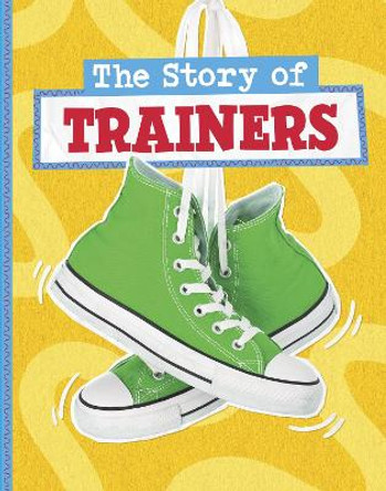 The Story of Trainers Mae Respicio 9781398258914