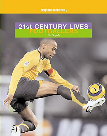 Footballers by Liz Gogerly 9780750250436 [USED COPY]