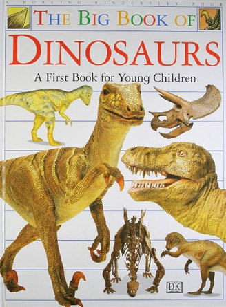 The Big Book of Dinosaurs by DK 9780751352269 [USED COPY]