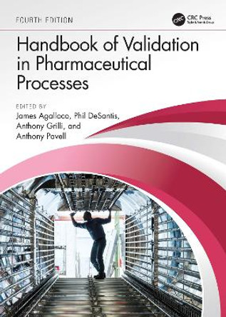 Handbook of Validation in Pharmaceutical Processes James P Agalloco 9780367756062