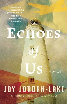 Echoes of Us: A Novel Joy Jordan-Lake 9781662514760