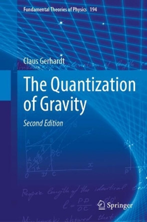 The Quantization of Gravity Claus Gerhardt 9783031679216