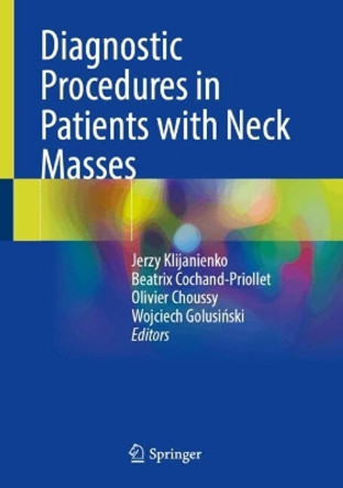 Diagnostic Procedures in Patients with Neck Masses Jerzy Klijanienko 9783031676741