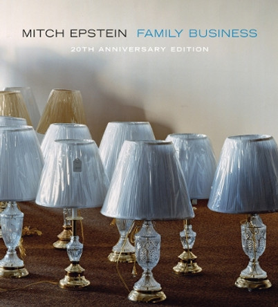 Family Business: 20th Anniversary Edition Mitch Epstein 9783969993361