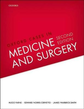 Oxford Cases in Medicine and Surgery by Hugo Farne