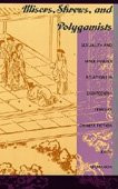 Misers, Shrews, and Polygamists: Sexuality and Male-Female Relations in Eighteenth-Century Chinese Fiction by Keith McMahon 9780822315551 [USED COPY]