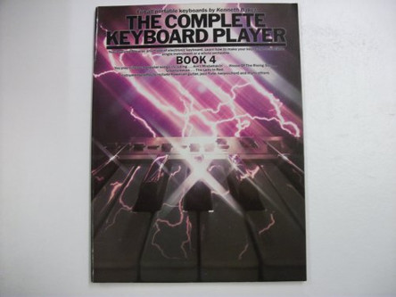 The Complete Keyboard Player: Book 4 by Kenneth Baker 9780711913356 [USED COPY]