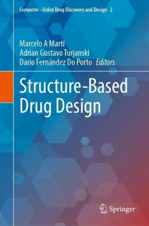 Structure-Based Drug Design Marcelo A Marti 9783031691614