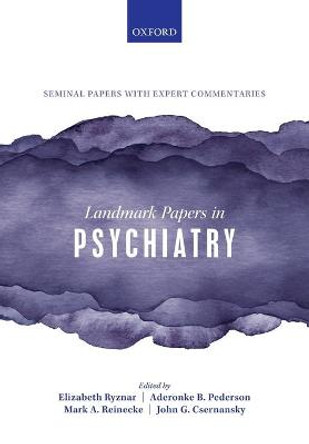 Landmark Papers in Psychiatry by Elizabeth Ryznar