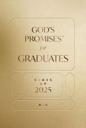 God's Promises for Graduates: Class of 2025 - Gold NIV: New International Version Jack Countryman 9781400251254