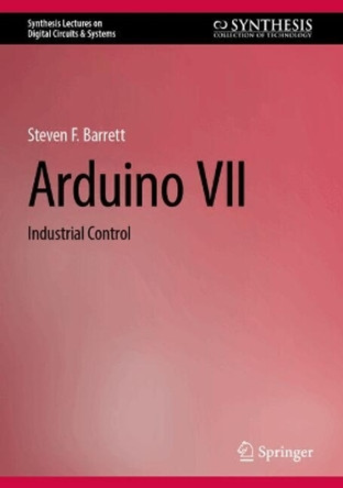 Arduino VII: Industrial Control Steven F. Barrett 9783031686085