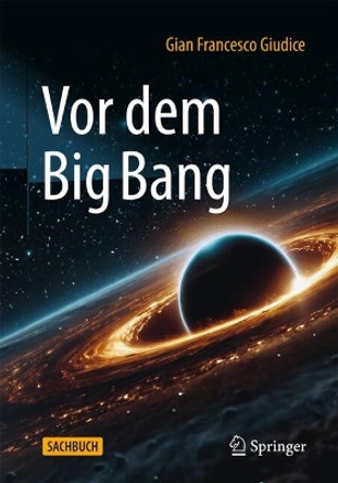 Vor dem Big Bang Gian Francesco Giudice 9783662698464