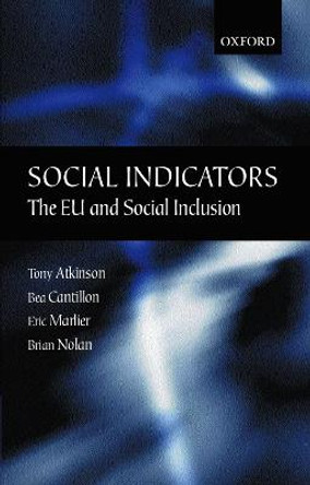 Social Indicators: The EU and Social Inclusion by Tony Atkinson