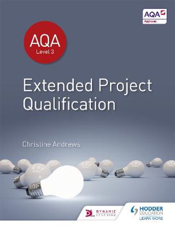 AQA Extended Project Qualification (EPQ) by Christine Andrews