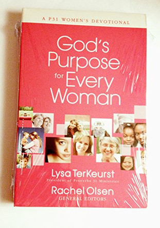 God's Purpose for Every Woman: A P31 Women's Devotional by Lysa TerKeurst 9780736920643 [USED COPY]