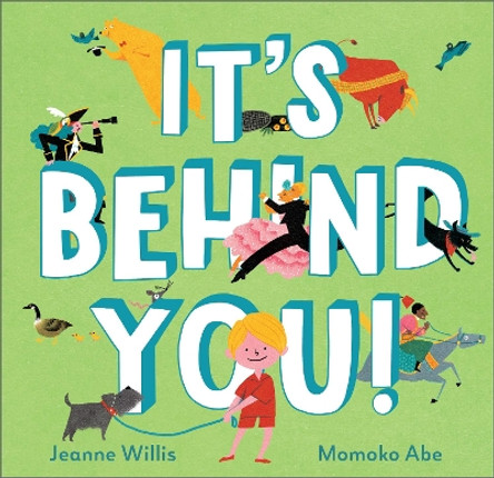 It's Behind You! Jeanne Willis 9781839132964